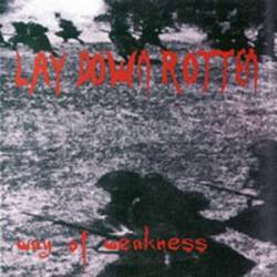 Lay Down Rotten : Way of Weakness